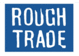 ROUGH TRADE