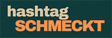 HASHTAG SCHMECKT