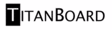 TITANBOARD