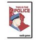 This is the Police