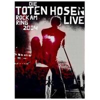 Die Toten Hosen - Rock am Ring 2004